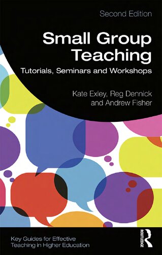 Small Group Teaching Tutorials Seminars And Workshops 2nd Edition Kate Exley