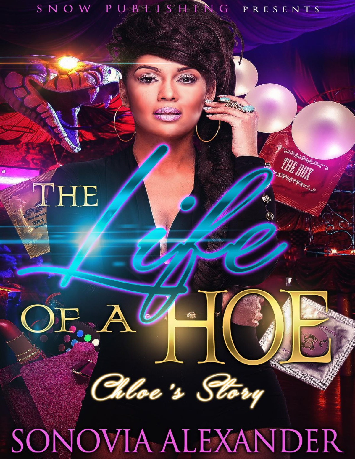 The Life Of A Hoe Chloes Story Alexander Sonovia