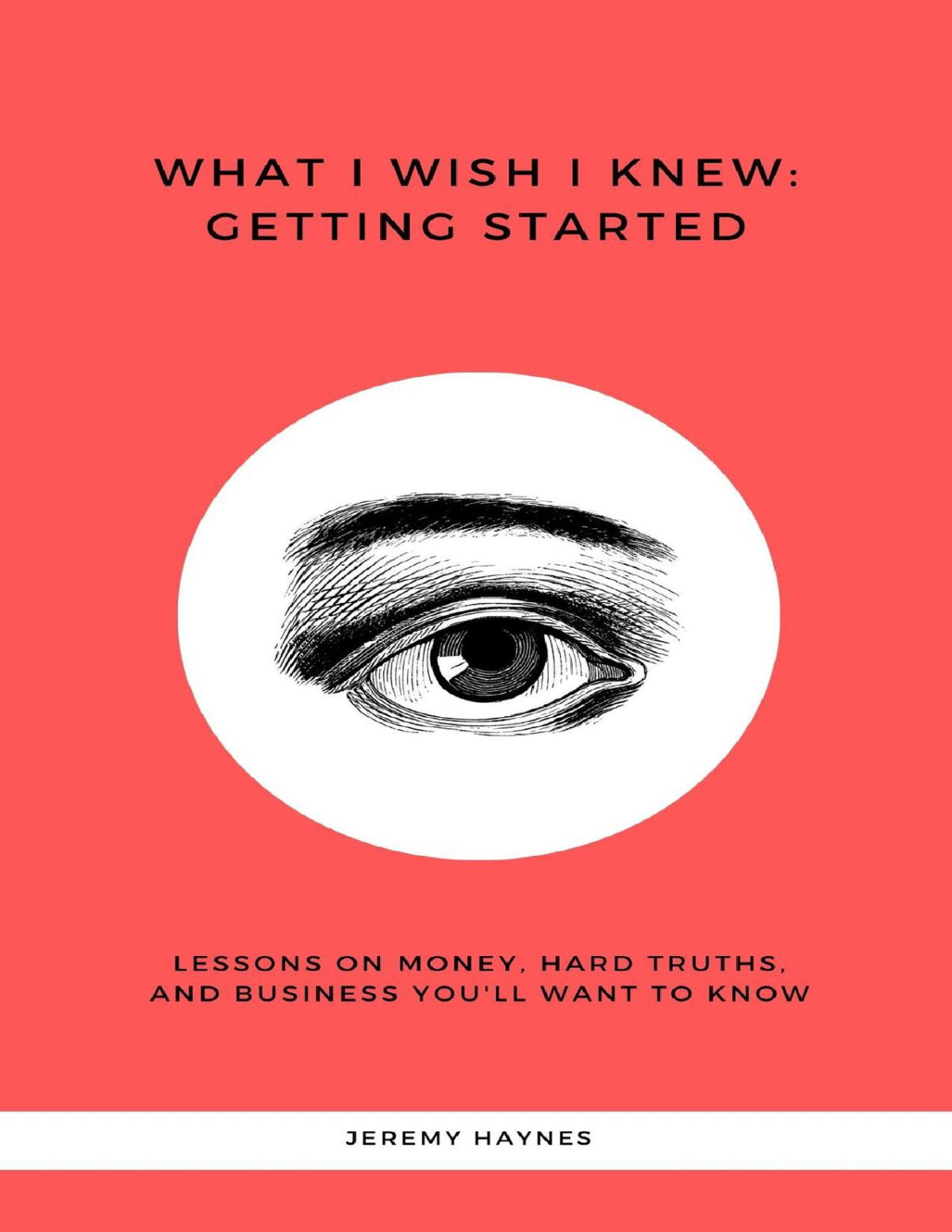 What I Wish I Knew Getting Started Haynes Jeremy