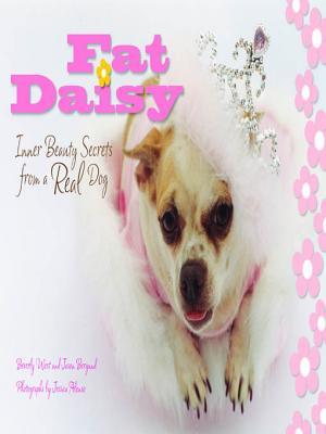 Fat Daisy Inner Beauty Secrets From A Real Dog Stephan Pastis Pastis