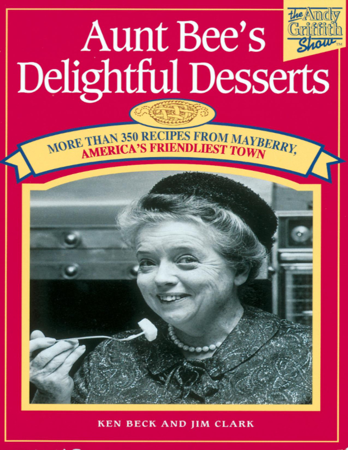 Aunt Bees Delightful Desserts Ken Beck