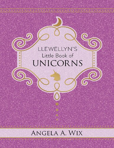 Llewellyns Little Book Of Unicorns Llewellyns Little Books 9 Wix