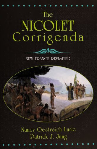 The Nicolet Corrigenda New France Revisted Nancy Oestreich Lurie