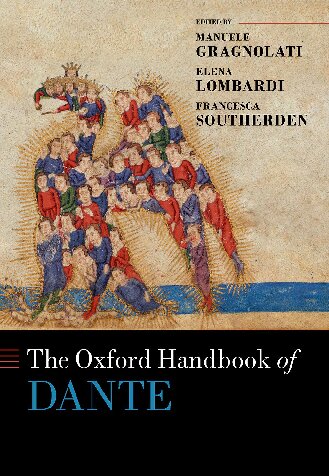 The Oxford Handbook Of Dante Manuele Gragnolati Editor Elena Lombardi Editor