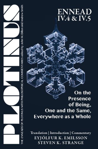 Plotinus On The Presence Of Being One And The Same Everywhere As A Whole Ennead Vi4 Vi5 Plotinus