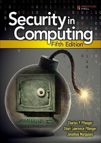 Security In Computing 5th Edition 5th Edition Charles P Pfleeger And Shari Lawrence Pfleeger