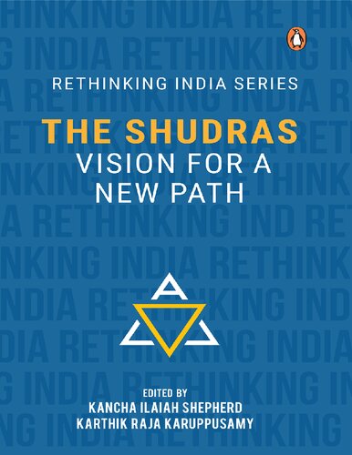 The Shudras Vision For A New Path Kancha Ilaiah
