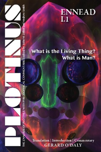 Plotinus Ennead I1 What Is The Living Thing What Is Man Translation With An Introduction And Commentary The Enneads Of Plotinus 1st Edition Gerard Odaly
