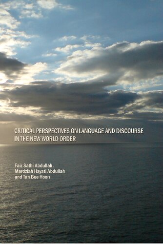 Critical Perspectives On Language And Discourse In The New World Order Unabridged Faiz Abdullah