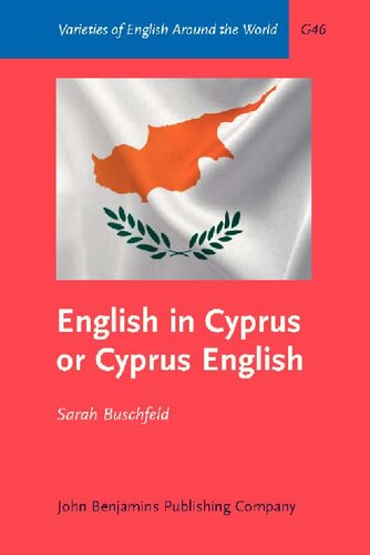 English In Cyprus Or Cyprus English An Empirical Investigation Of Variety Status Varieties Of English Around The World Sarah Buschfeld