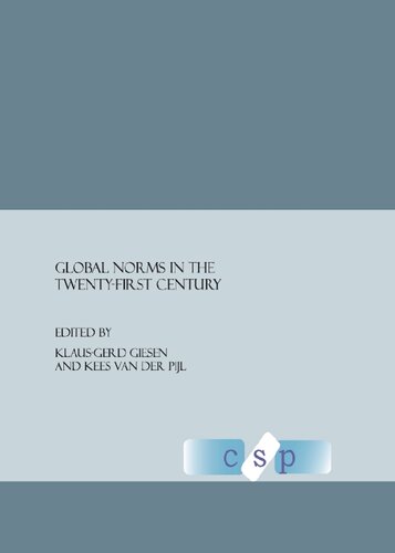 Global Norms In The 201st Cen Unabridged Kees Van Der Pijl Editor