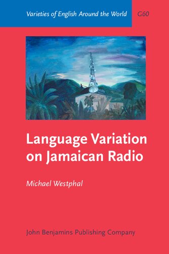 Language Variation On Jamaican Radio Varieties Of English Around The World Michael Westphal