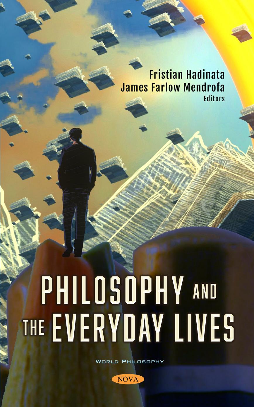 Philosophy And The Everyday Lives Fristian Hadinata And James Farlow Mendrofa
