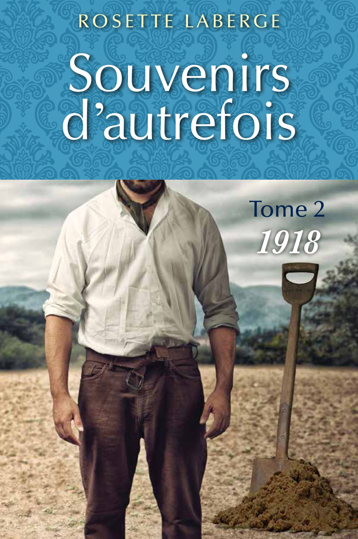 Souvenirs Dautrefois 02 1918 Laberge Rosette