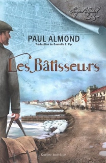 La Saga Alford 03 Les Btisseurs Almond Paul Almond Paul