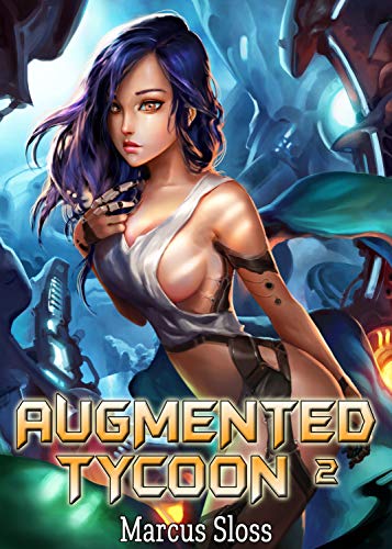 Augmented Tycoon 2 1st Edition Marcus Sloss