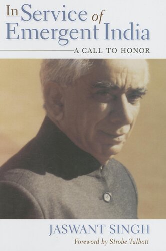 In Service Of Emergent India A Call To Honor Jaswant Singh