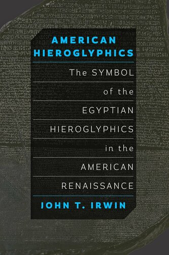 American Hieroglyphics John T Irwin