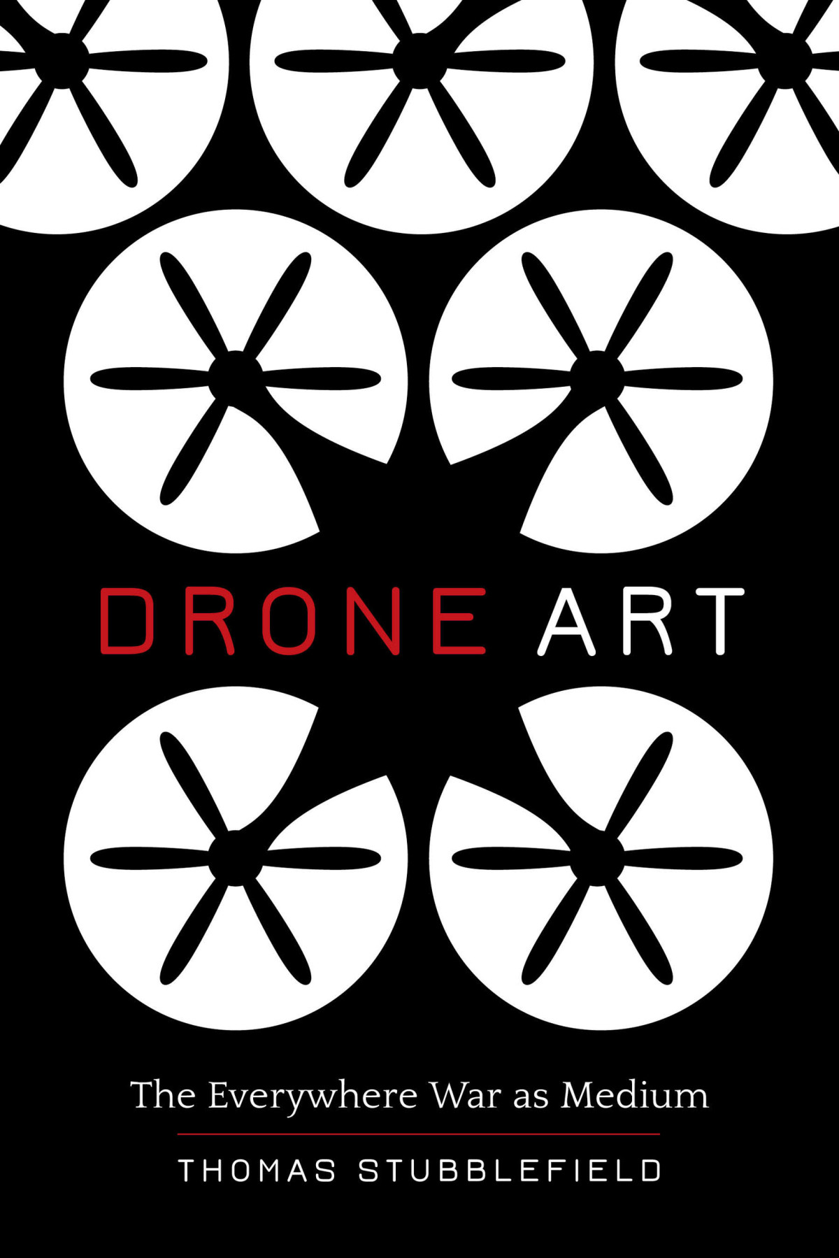 Drone Art The Everywhere War As Medium Thomas Stubblefield