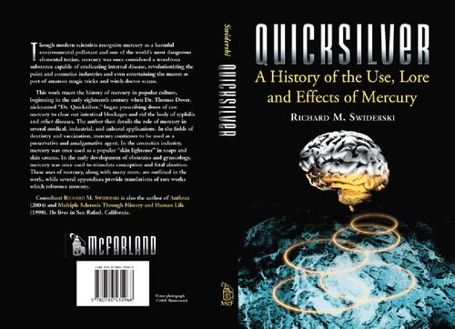 Quicksilver A History Of The Use Lore And Effects Of Mercury Richard Swiderski