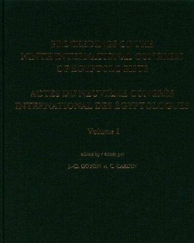 Proceedings Of The Ninth International Congress Of Egyptologists Actes Du Neuvime Congrs International Des Gyptologues Christine Cardin Jean Claude Goyon