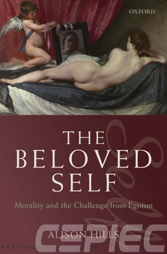 The Beloved Selfmorality And The Challenge From Egoism Alison Hills