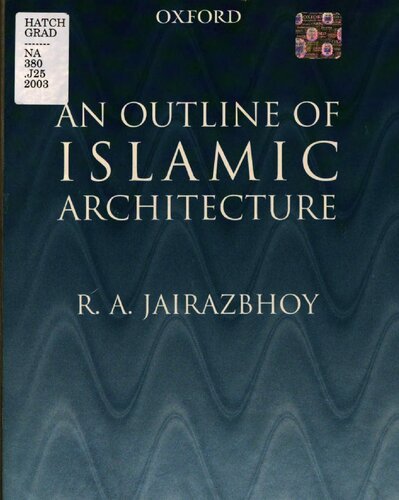 An Outline Of Islamic Architecture Rev Rafique Ali Jairazbhoy