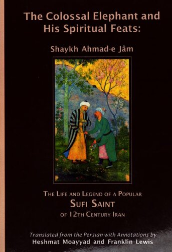 The Colossal Elephant And His Spiritual Feats Shaykh Ahmade Jm Franklin Lewis Heshmat Moayyad