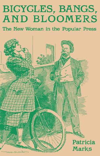 Bicycles Bangs And Bloomers The New Woman In The Popular Press Patricia Marks