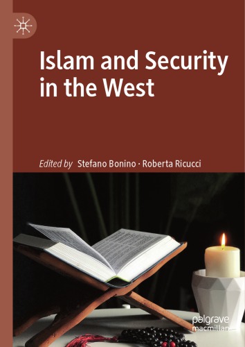 Islam And Security In The West 1st Edition Stefano Bonino Roberta Ricucci