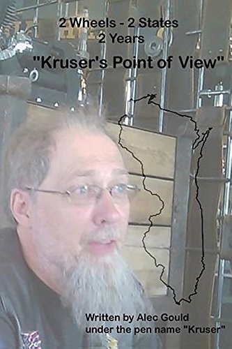 2 Wheels 2 States 2 Years Krusers Point Of View Alec Gould Gould