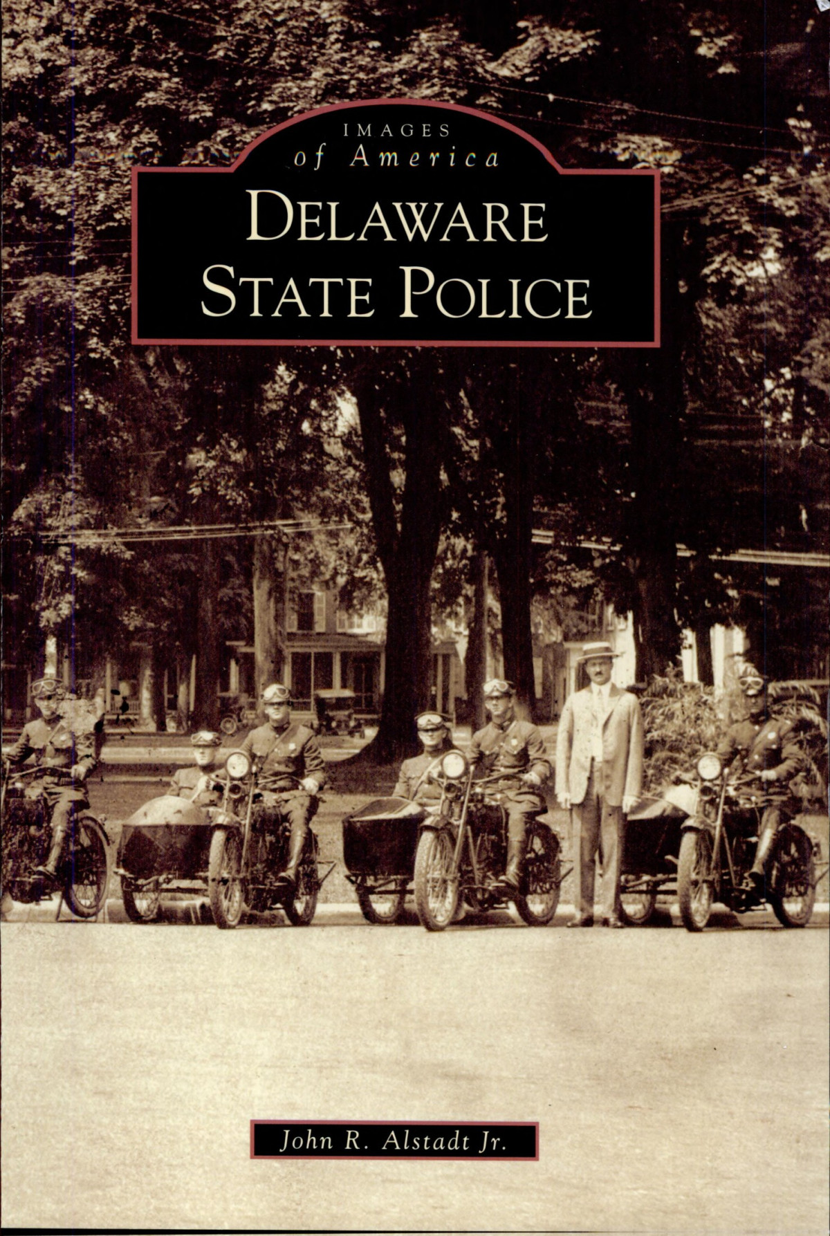 Delaware State Police John R Alstadt Jr Alstadt John R Jr