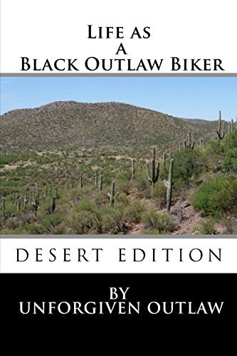 Life As A Black Outlaw Biker Unforgiven Outlaw Keith T Armon Outlaw