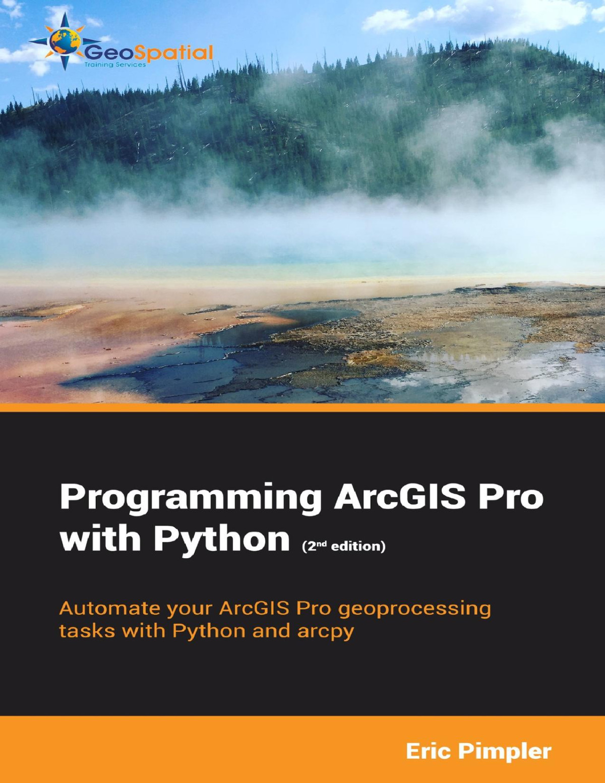 Programming Arcgis Pro With Python 2nd Edition Pimpler Eric
