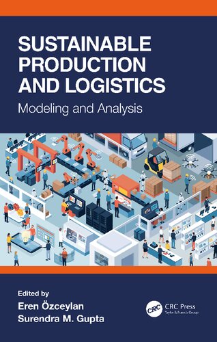 Sustainable Production And Logistics Eren Ozceylan Surendra M Gupta