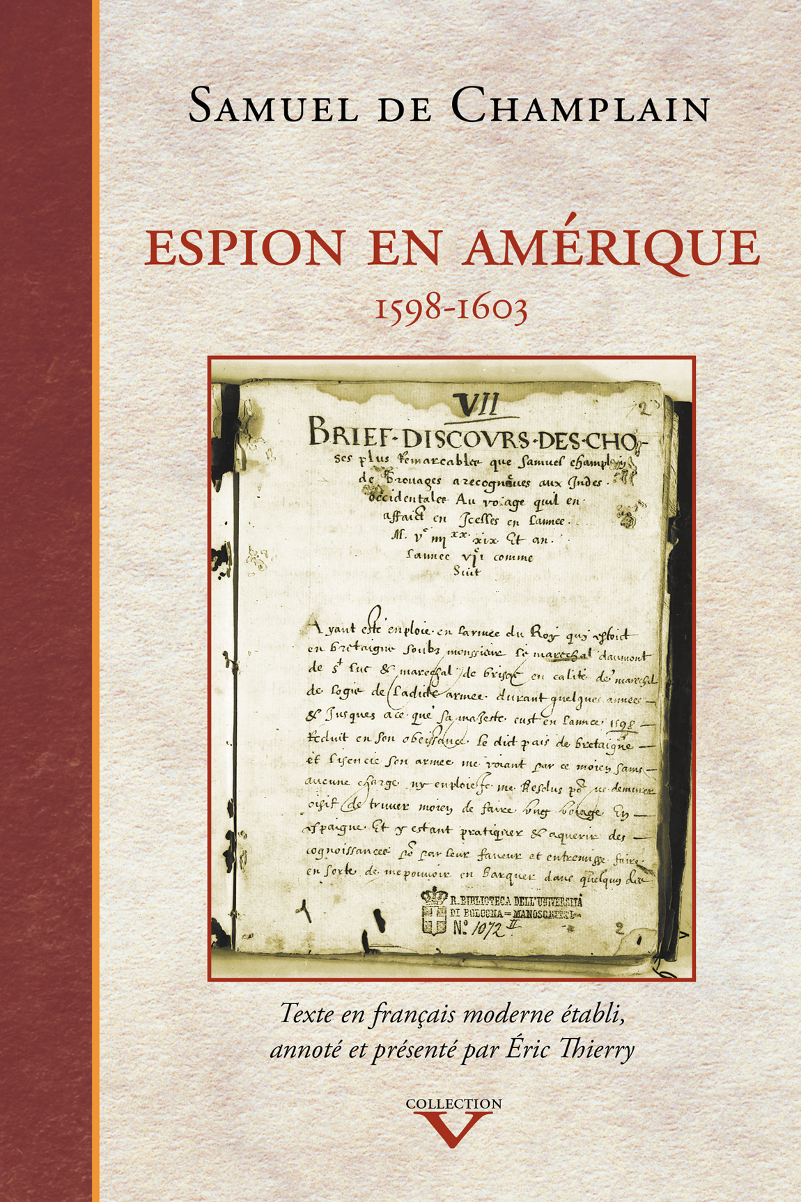 Espion En Amrique Samuel De Champlain Ric Thierry Ric Thierry