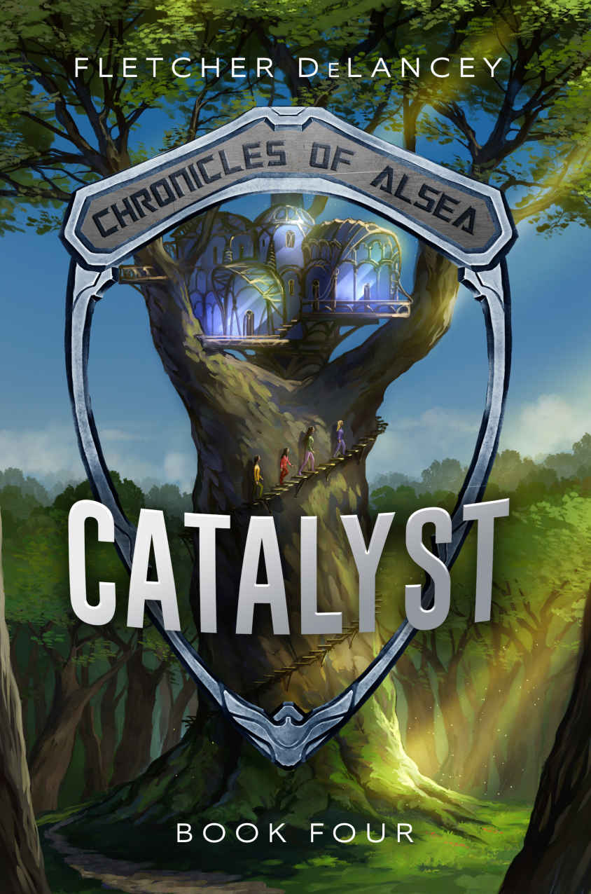 Catalyst Chronicles Of Alsea Book 4 Fletcher Delancey Delancey