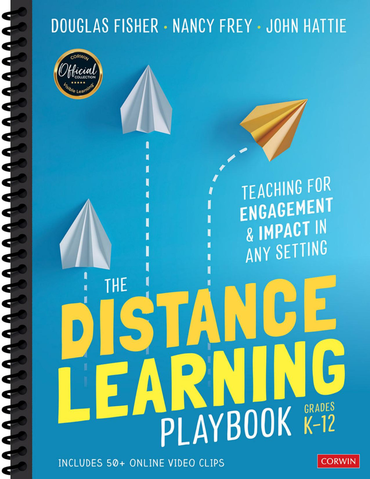 The Distance Learning Playbook Grades K12 Teaching For Engagement And Impact In Any Setting 1st Douglas Fisher
