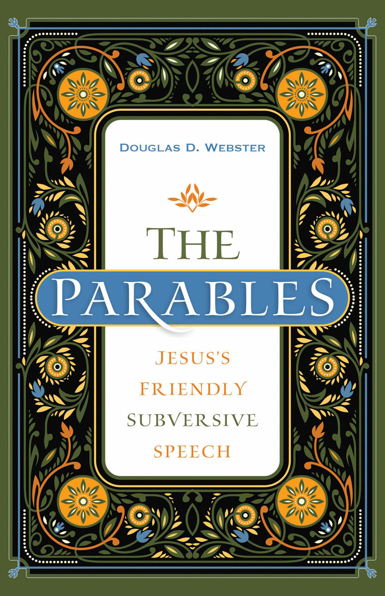 The Parables Douglas D Webster