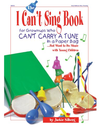 The I Cant Sing Book Jackie Silberg