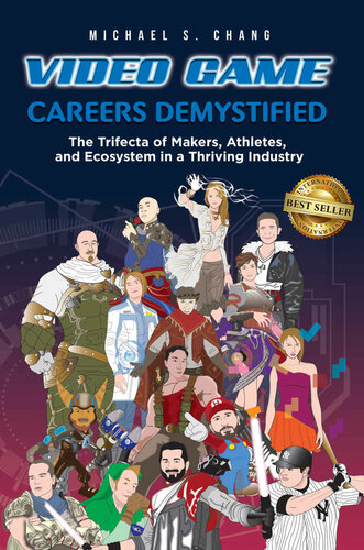 Video Game Careers Demystified Chang Michael Chang Michael