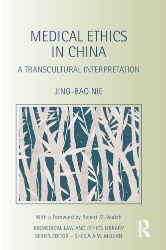 Medical Ethics In China A Transcultural Interpretation Jingbao Nie