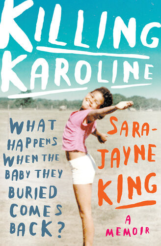 Killing Karoline Sarajayne King