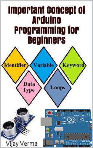 Important Concept Of Arduino Programming For Beginners Basic C Language Concept For Arduino Programming Verma