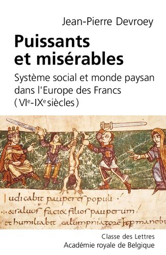 Puissants Et Misrables Systme Social Et Monde Paysan Dans Leurope Des Francs Vieixe Sicles Jeanpierre Devroey