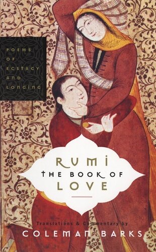 Rumi The Book Of Love Rumi Coleman Barks