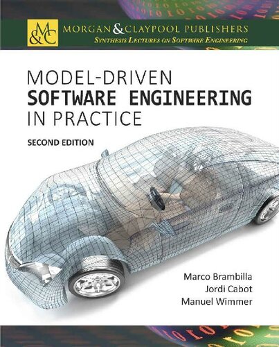Modeldriven Software Engineering In Practice Second Edition 2nd Edition Marco Brambilla