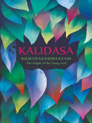 Kumarasambhavam The Origin Of The Young God Kalidasa