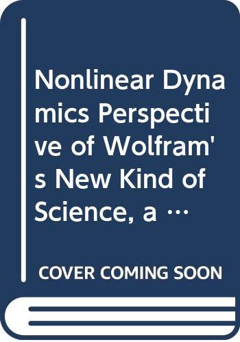 Nonlinear Dynamics Perspective Of Wolframs New Kind Of Science A Volume Vi World Scientific Nonlinear Science Series A Chua