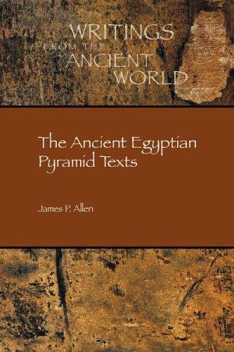 The Ancient Egyptian Pyramid Texts James P Allen Allen James P
